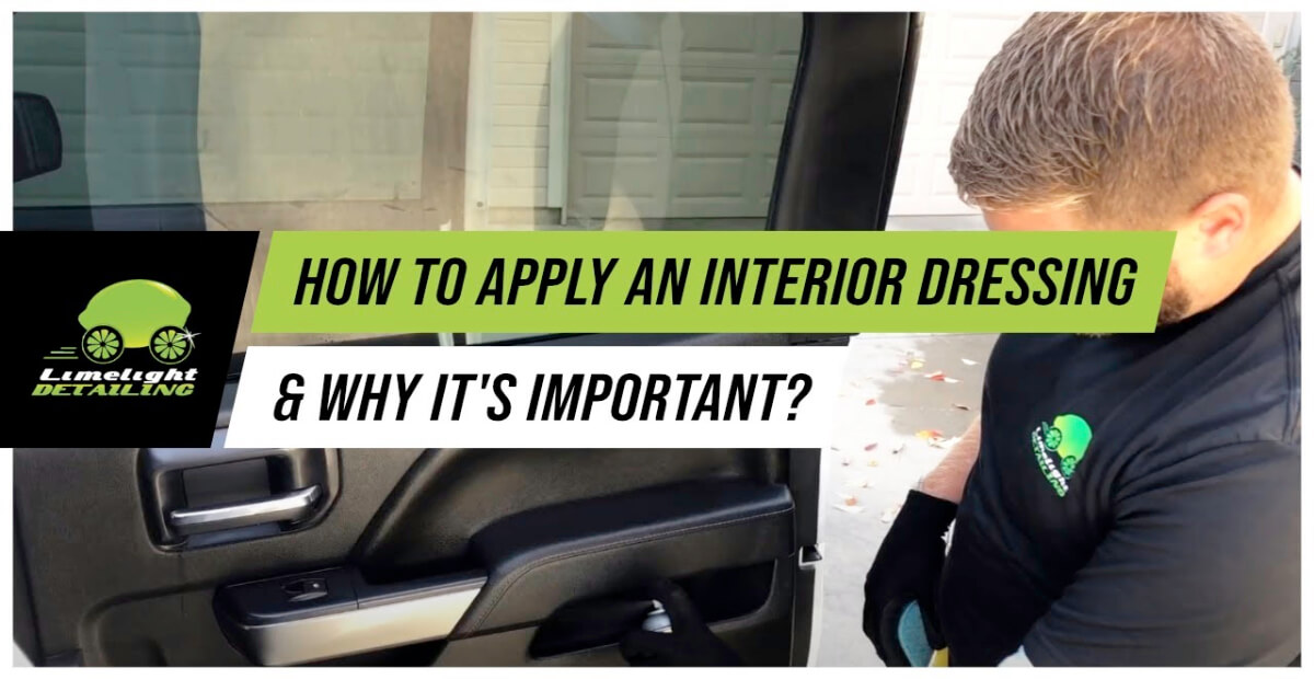 How to Apply an Interior Dressing & Why It's Important - Interior Auto Detail