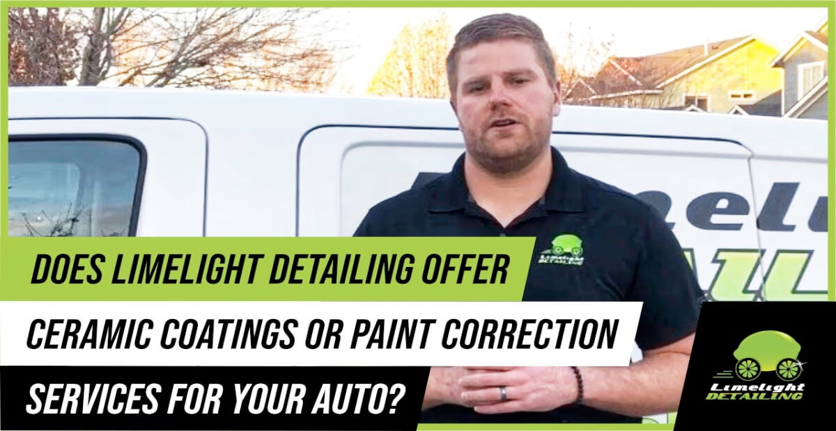 Does Limelight Detailing Offer Ceramic Coatings or Paint Correction Services for Your Auto-