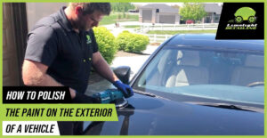 How to Polish the Paint on the Exterior of a Vehicle