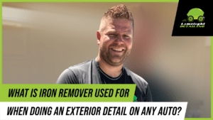 what-is-iron-remover-used-for-when-doing-an-exterior-detail